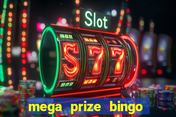 mega prize bingo paga mesmo