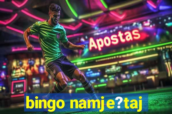 bingo namje?taj