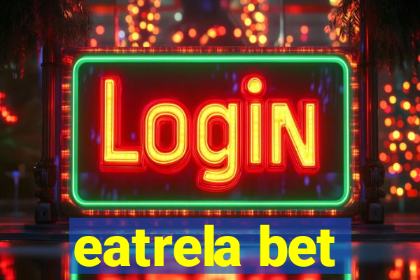 eatrela bet