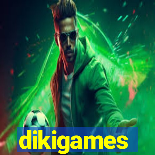 dikigames