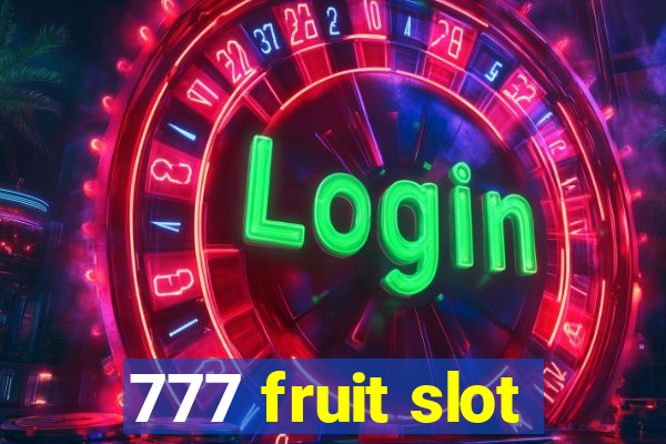 777 fruit slot