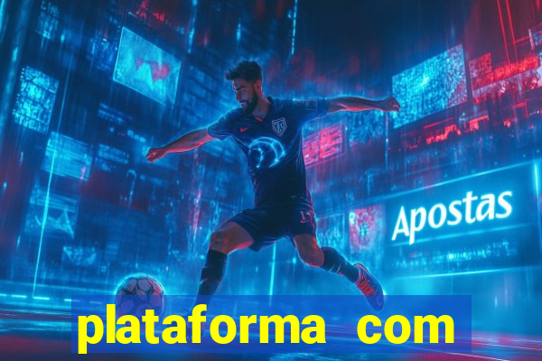 plataforma com b么nus de cadastro gr谩tis