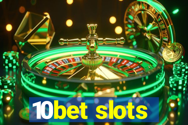 10bet slots