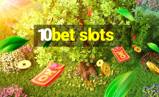 10bet slots