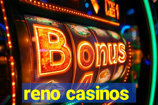 reno casinos