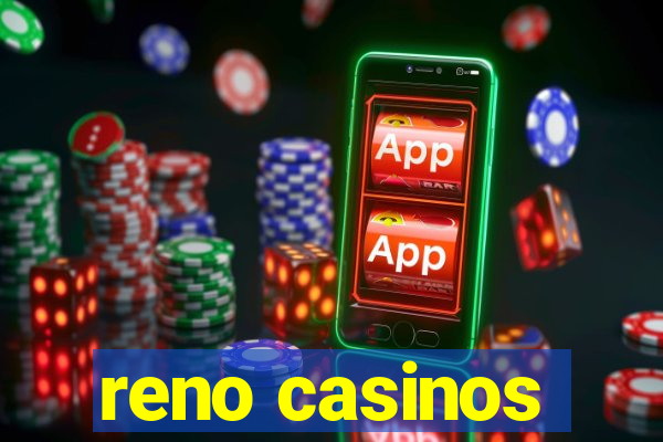 reno casinos