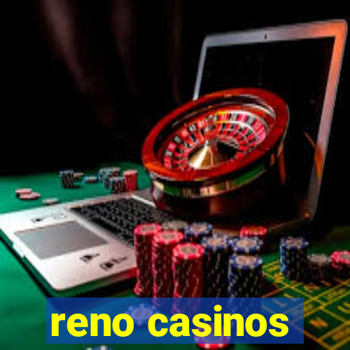 reno casinos