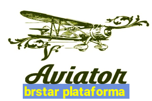 brstar plataforma