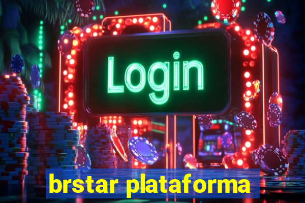 brstar plataforma