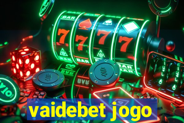 vaidebet jogo