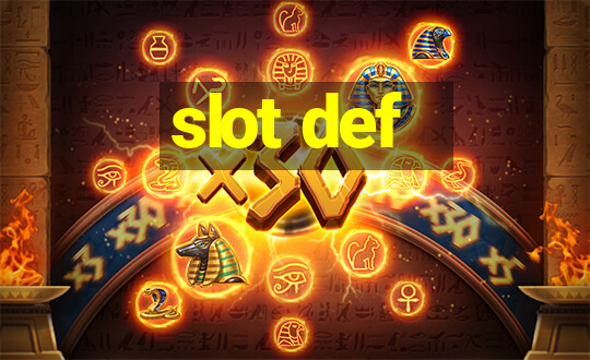 slot def