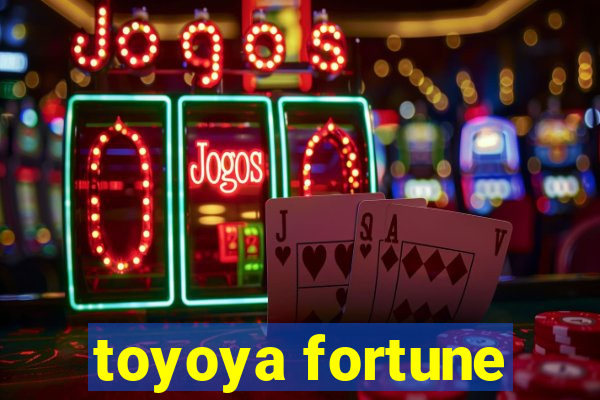 toyoya fortune