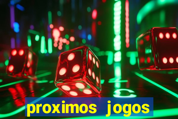 proximos jogos brasileirao serie a