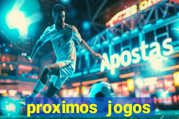 proximos jogos brasileirao serie a