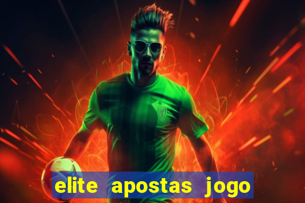 elite apostas jogo do bicho