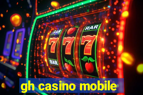 gh casino mobile