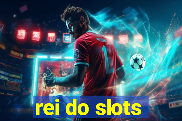 rei do slots