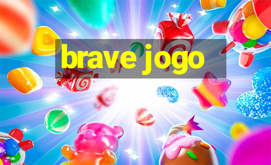 brave jogo