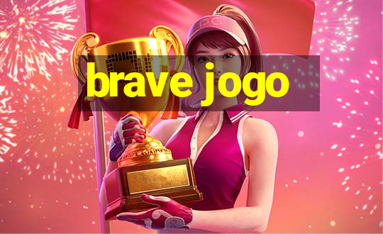 brave jogo