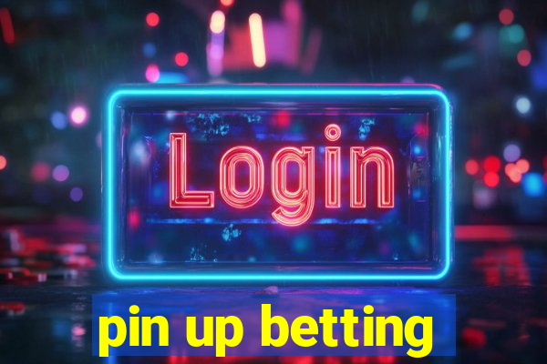 pin up betting