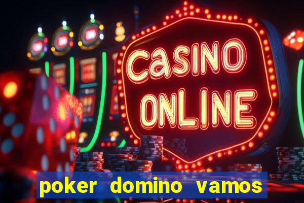 poker domino vamos penghasil uang