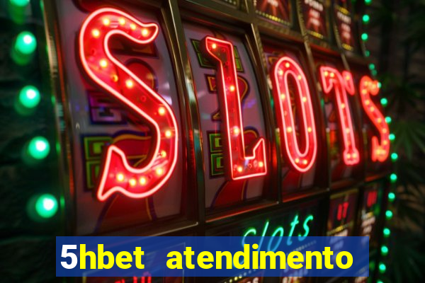 5hbet atendimento ao Cliente