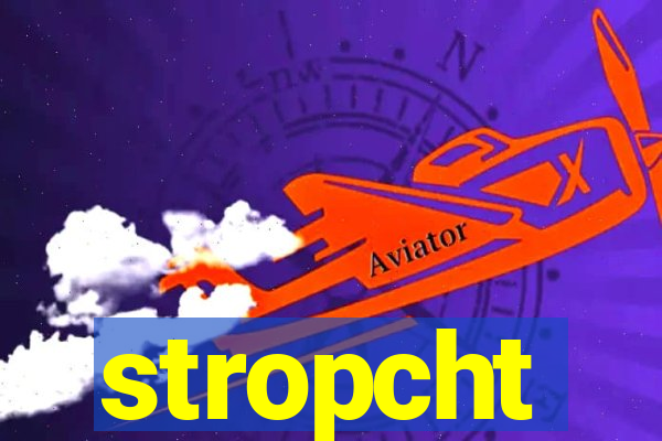 stropcht