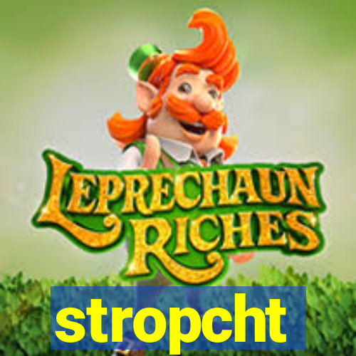 stropcht