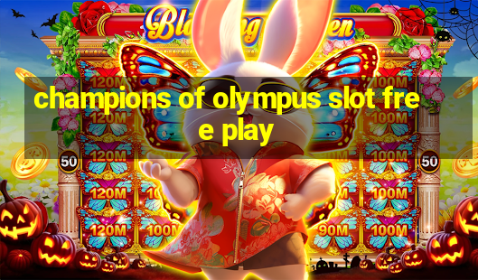 champions of olympus slot free play