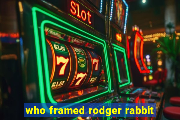 who framed rodger rabbit