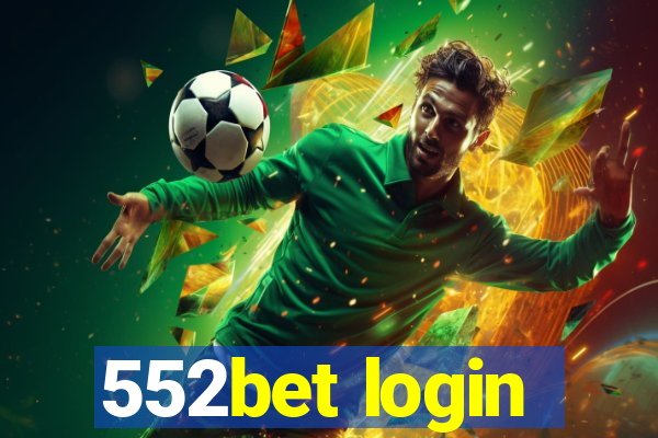 552bet login