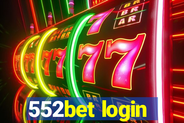 552bet login