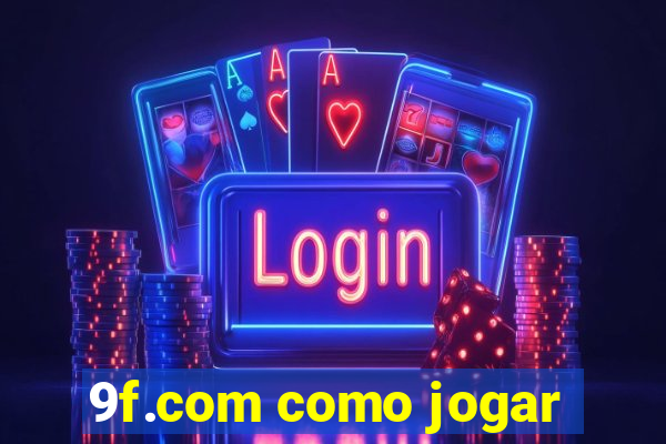 9f.com como jogar