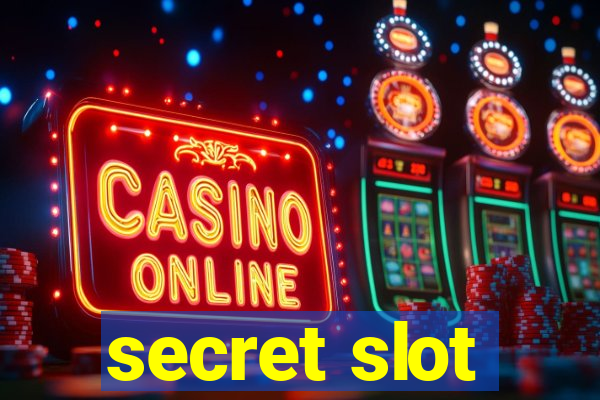 secret slot