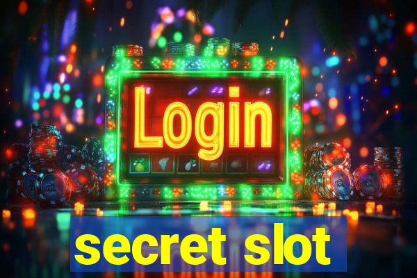 secret slot