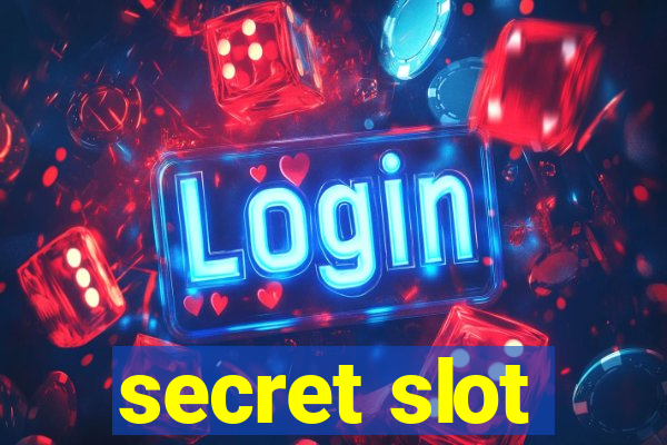 secret slot