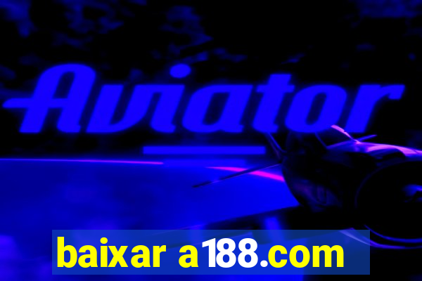 baixar a188.com