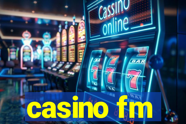 casino fm