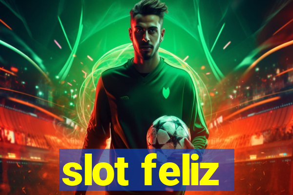 slot feliz