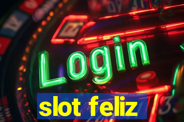 slot feliz