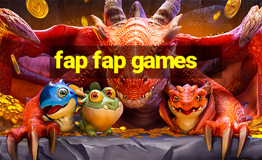 fap fap games