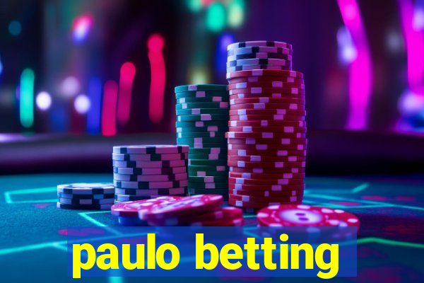 paulo betting