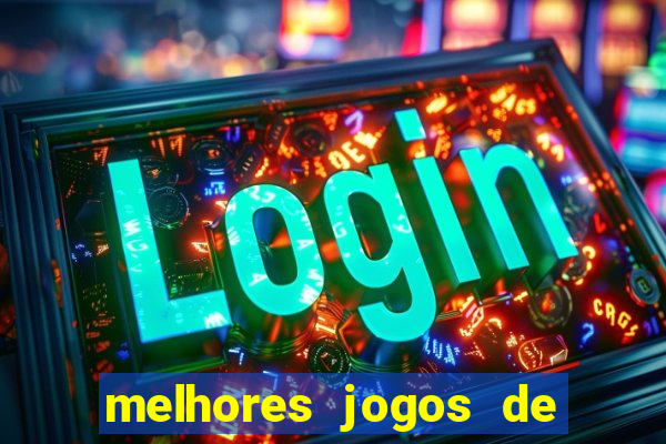 melhores jogos de azar online