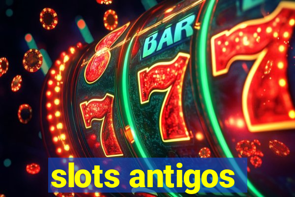 slots antigos