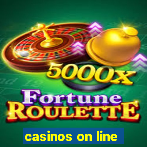 casinos on line