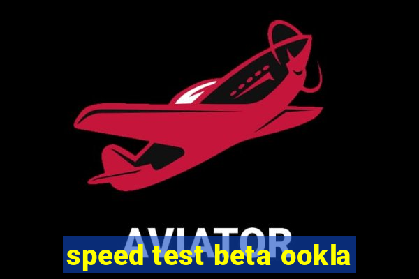 speed test beta ookla