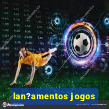 lan?amentos jogos