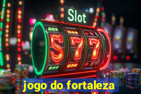 jogo do fortaleza