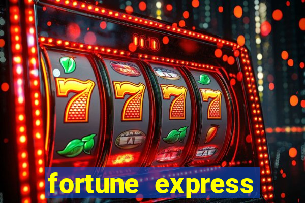 fortune express slot machine