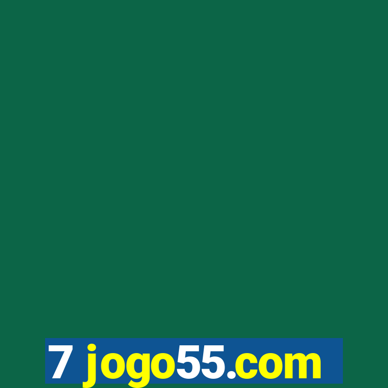 7 jogo55.com